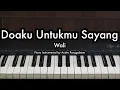 Doaku Untukmu Sayang - Wali | Piano Karaoke by Andre Panggabean