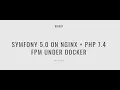 Docker Symfony 5 0 Nginx PHP 7 4