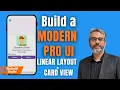 How to use Linear Layout and Card View in Android Studio Android UI design App UI Design