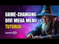 Game-Changing Divi Mega Menu Tutorial - Fast Stunning Easy