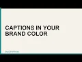 How to Style Free Captions to Actually Match Your Brand
