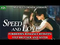 Lagu STEP SIBLINGS FALLS IN LOVE | SPEED AND LOVE EXPLAIN IN HINDI | SPEED AND LOVE EP 26 OR EPISODE 26
