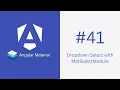 Dropdown Select with MatSelectModule