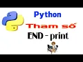 Tham so END ham Print trong Python Lap trinh tre em Python