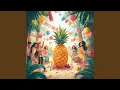 Pineapple Party