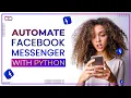 Automate Facebook with Python 6 Lines of Code Easy Desphixs