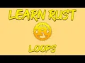 Rust Programming Tutorial - Loops