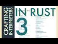 Rust Programming Crafting Interpreters Day 3