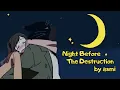 Download Lagu Dekiru Neko wa Kyou mo Yuuutsu - Night Before The Destruction (Season 1 Tribute) [AMV]