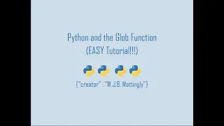 Python and the Glob Function Easy Tutorial