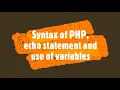 What is Syntax of PHP Echo statement use of Variables in PHP PHP Lecture 4 How to do this