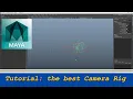 Tutorial The best Camera Rig setup in Maya