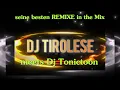 Download Lagu Dj Tirolese meet's Dj Tonictoon