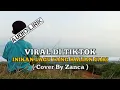 Download Lagu Hanya Cinta Yang Ku Punya - Cover Zanca | Viral Di Tiktok