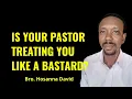Download Lagu Is your Pastor treating you like a bastard? | Bro. Hosanna David