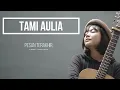 Download Lagu Tami Aulia Pesan Terakhir Lirik Cover