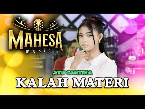 Download MP3 Kalah Materi - Ayu Cantika Ratu Wolak Walik - Mahesa Music (Official Live Music)