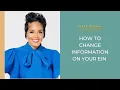 How To Change Information On Your EIN Number