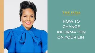 How To Change Information On Your EIN Number
