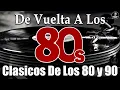 Download Lagu Clasicos De Los 80 y 90 - Las Mejores Canciones De Los 80 y 90 (Grandes Éxitos 80 y 90)