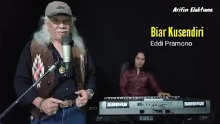 biar kusendiri the mercys cover by eddi pramono