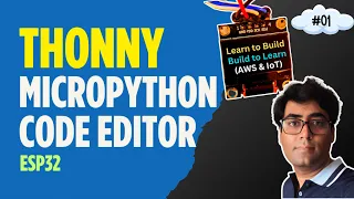 Install Thonny IDE Micropython Code Editor - Learn