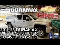 2017 - 2023 Duramax L5P Diesel Oil Change How-To