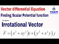 Finding Scalar Potential Function for the Given Irrotational Vector