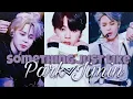 Download Lagu Park Jimin | Something Just Like [BTS] [FMV]