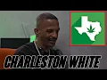 Charleston White On THC Weed Being A Felony In Texas Now