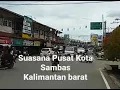 Download Lagu Suasana Kota Sambas Kabupaten Sambas Kalimantan Barat, #sambas #sambasinformasi #shortsvideo #shorts