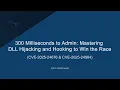 300 Milliseconds to Admin Mastering DLL Hijacking and Hooking to Win the Race
