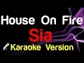 Download Lagu 🎤 Sia - House On Fire (Karaoke Version)