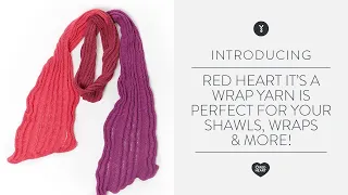 Red Heart It s A Wrap Yarn is Perfect for Your Shawls Wraps More