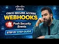 Secure Access Webhooks Push Security Events Third-Party Integration