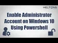 Enable or Disable Administrator Account with Powershell CMD in Windows 10