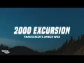 Download Lagu Travis Scott, Sheck Wes, Don Toliver - 2000 EXCURSION (Lyrics)