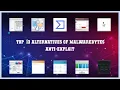 Malwarebytes Anti-Exploit Top 13 Alternatives of Malwarebytes Anti-Exploit