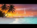 Lagu Let Her Go Passanger  - Cover Koplo By Everything Is Koplo