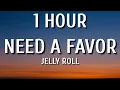 Download Lagu Jelly Roll - NEED A FAVOR (1 HOUR/Lyrics)