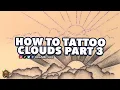 How To Tattoo Clouds PT3 FREE STENCIL
