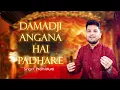 Damadji Angana Hai Padhare-Radio | Best Wedding Song | Kailash Kher | Himesh Reshammiya | Prem Murti