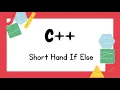 Ternary Operator in C Short Hand if-else with Example