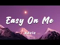 Download Lagu Adele - Easy On Me (lyrics), Camila Cabello, Alan Walker, 24Kgoldn (Mix)