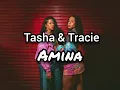 Tasha & Tracei - Amina (Prod. Retroboy) LETRAS/TRADUÇÃO 