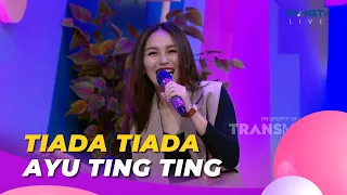 Download Tiada Tiada | AYU TING TING | BROWNIS (15/5/23) L1 MP3