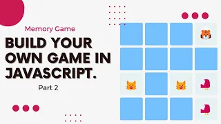 JavaScript Game Development Tutorial for Beginners - Part 2 Interactive Cards Memory Game