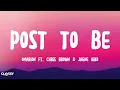 Omarion ft. Chris Brown & Jhene Aiko - Post To Be Lyrics