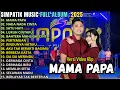Download Lagu MAMA PAPA - NADA NADA CINTA - SATU HATI - SIMPATIK MUSIC FULL ALBUM TERBARU 2025