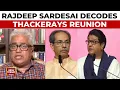 Download Lagu Thackerays Reunion: Political Survival or Game-Changer in Maharashtra Politics? | Rajdeep Sardesai